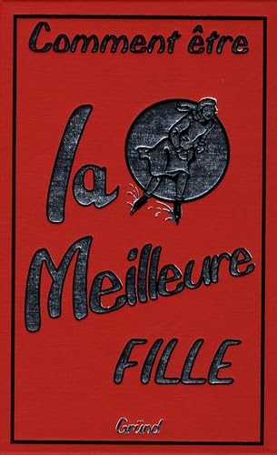 Comment être la meilleure fille book