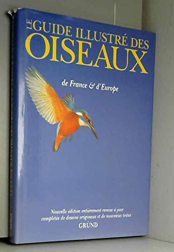 Le guide illustré des oiseaux de France et d'Europe book
