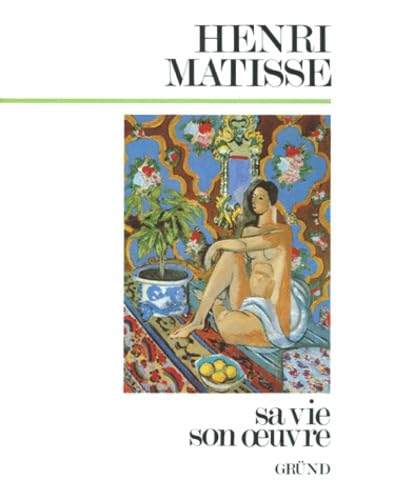 Henri Matisse. Sa Vie, Son Oeuvre book