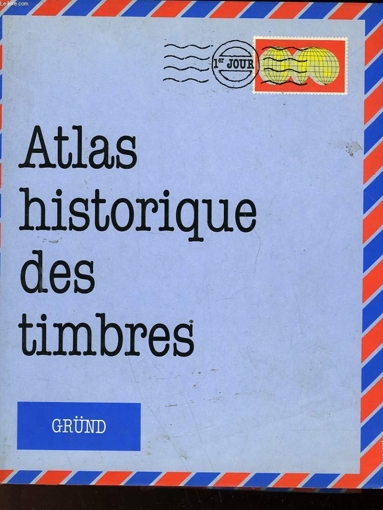 Atlas historique des timbres book