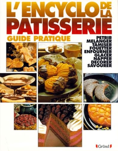 L'encyclopédie de la pâtisserie book