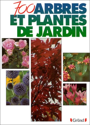 700 arbres et plantes de jardin book