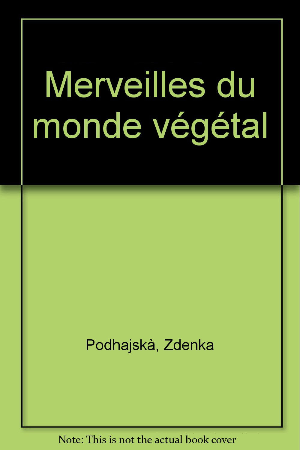 Merveilles du monde végétal book