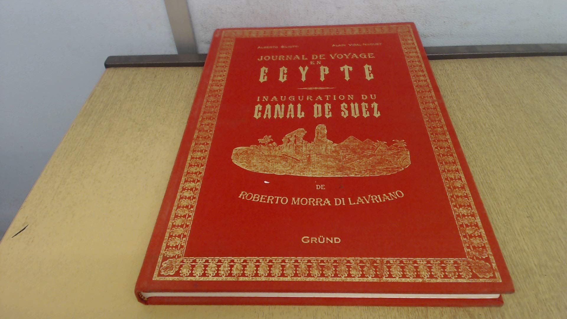 Journal de voyage en Egypte : Inauguration du Canal de Suez book