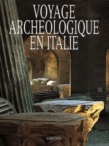 VOYAGE ARCHEOLOGIQUE EN ITALIE book