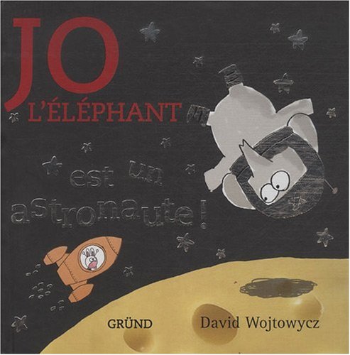 JO L ELEPHANT EST ASTRONAUTE book