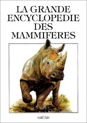 La Grande Encyclopédie des mammifères book