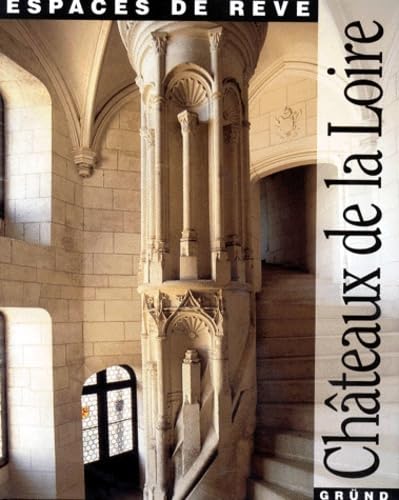 Les Châteaux de la Loire book