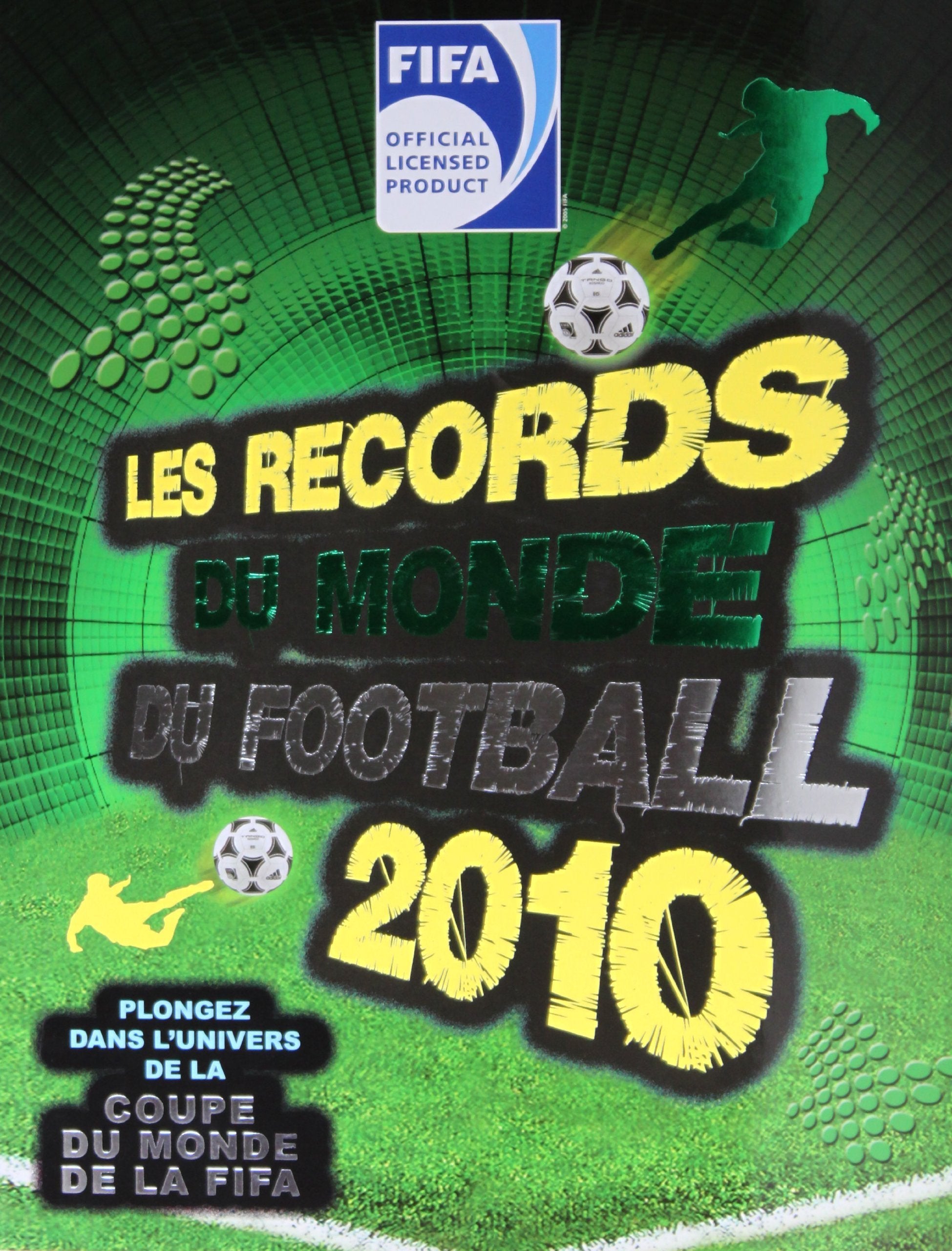 Les records du monde du football Leisure & Fun
