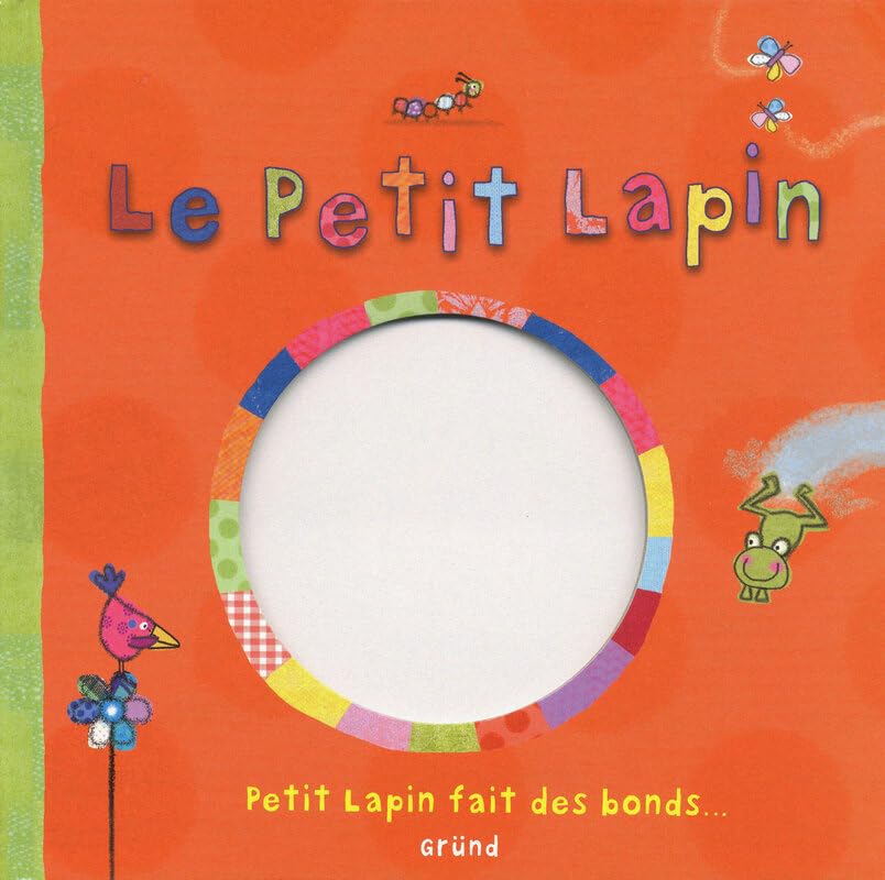 Le petit lapin: Petit Lapin fait des bonds Non-fiction