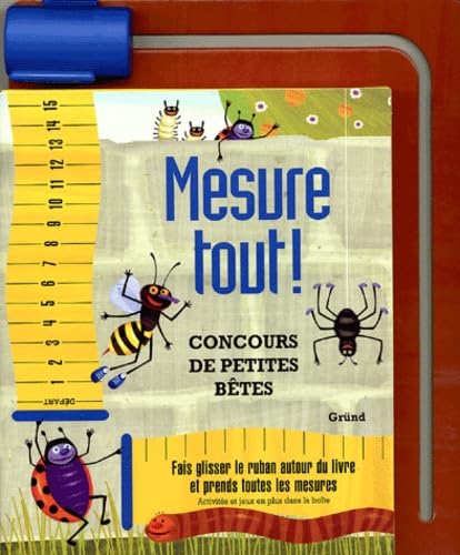 Mesure tout !: Concours de petites bêtes Books