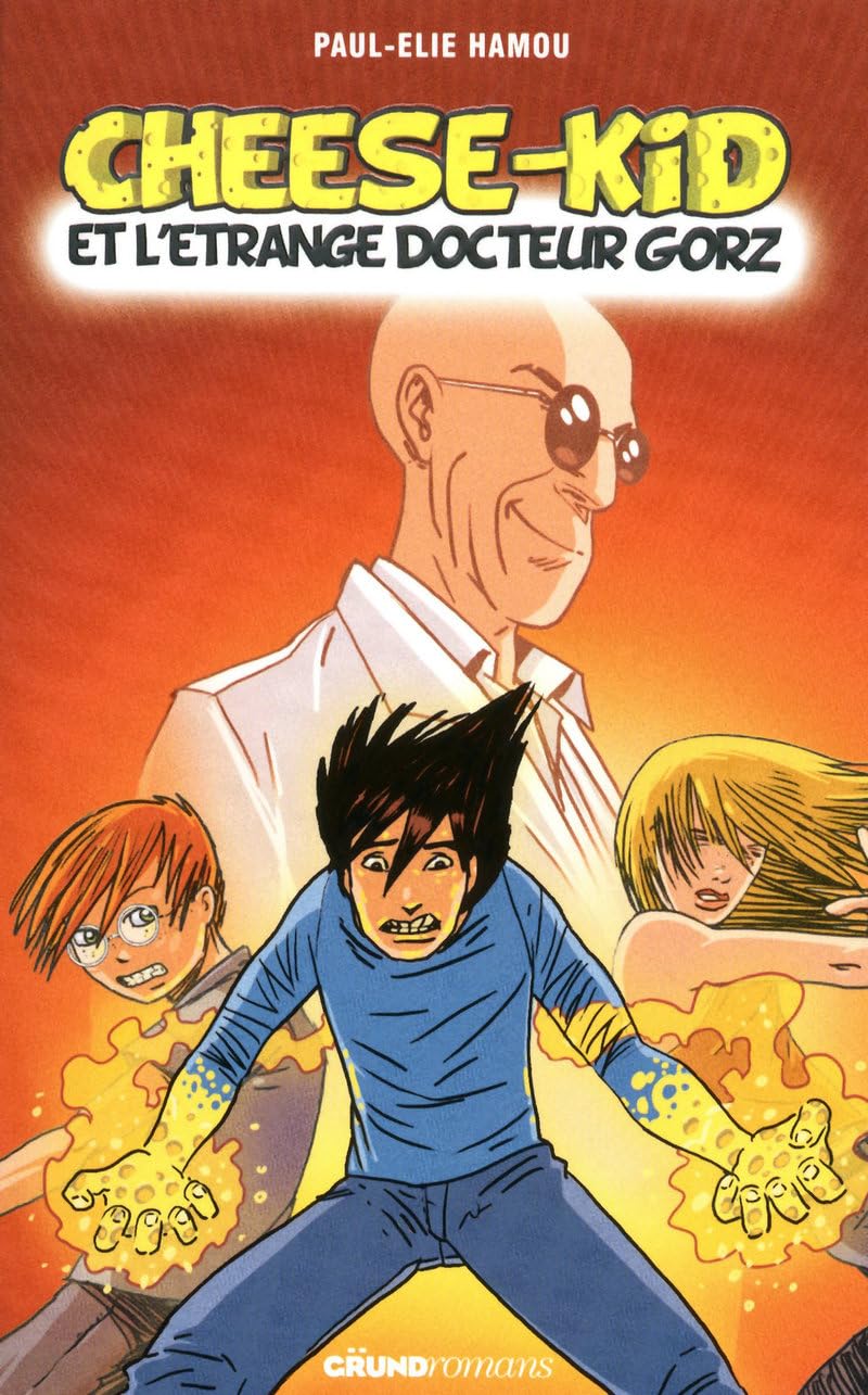 Cheese Kid et l'étrange docteur Gorz book