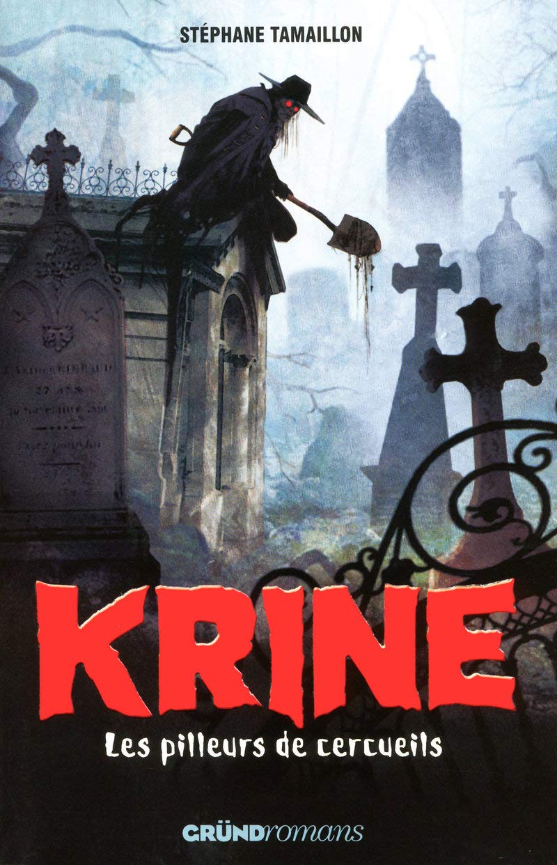 Krine T.1 - Les Pilleurs de cercueils book