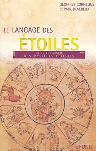 Le langage des étoiles: Un guide illustré des mystères célestes book
