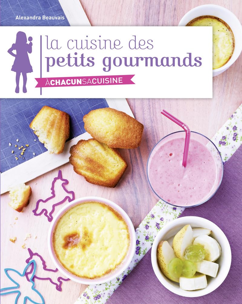 CUISINE DES PETITS GOURMANDS book