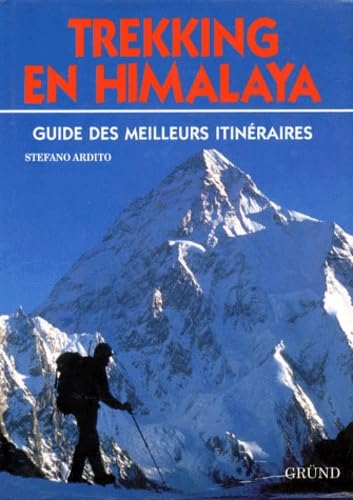 Trekking En Himalaya. Guide Des Meilleurs Itineraires book