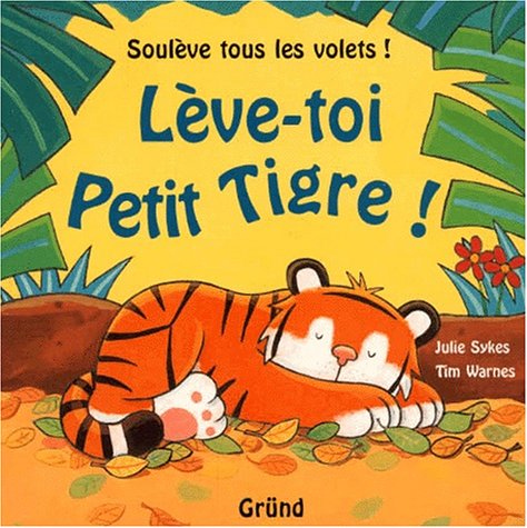 Lève-toi, petit tigre ! book