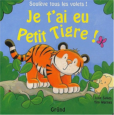 Je t'ai eu Petit Tigre ! Tiptoi & Games