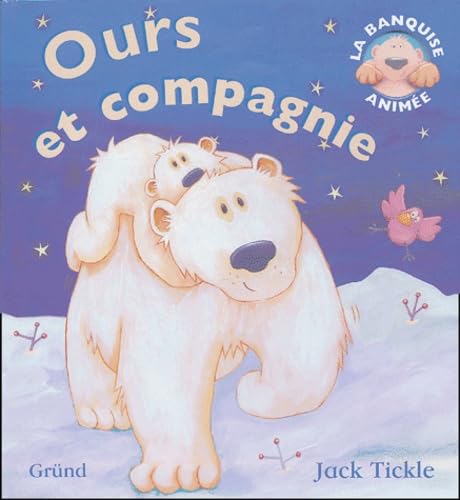 Ours et compagnie: La banquise animée book