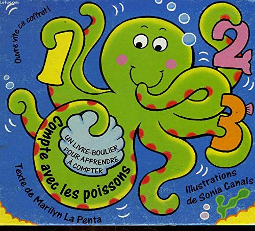 Compte Avec Les Poissons. Un Livre-Boulier Pour Apprendre A Compter Books