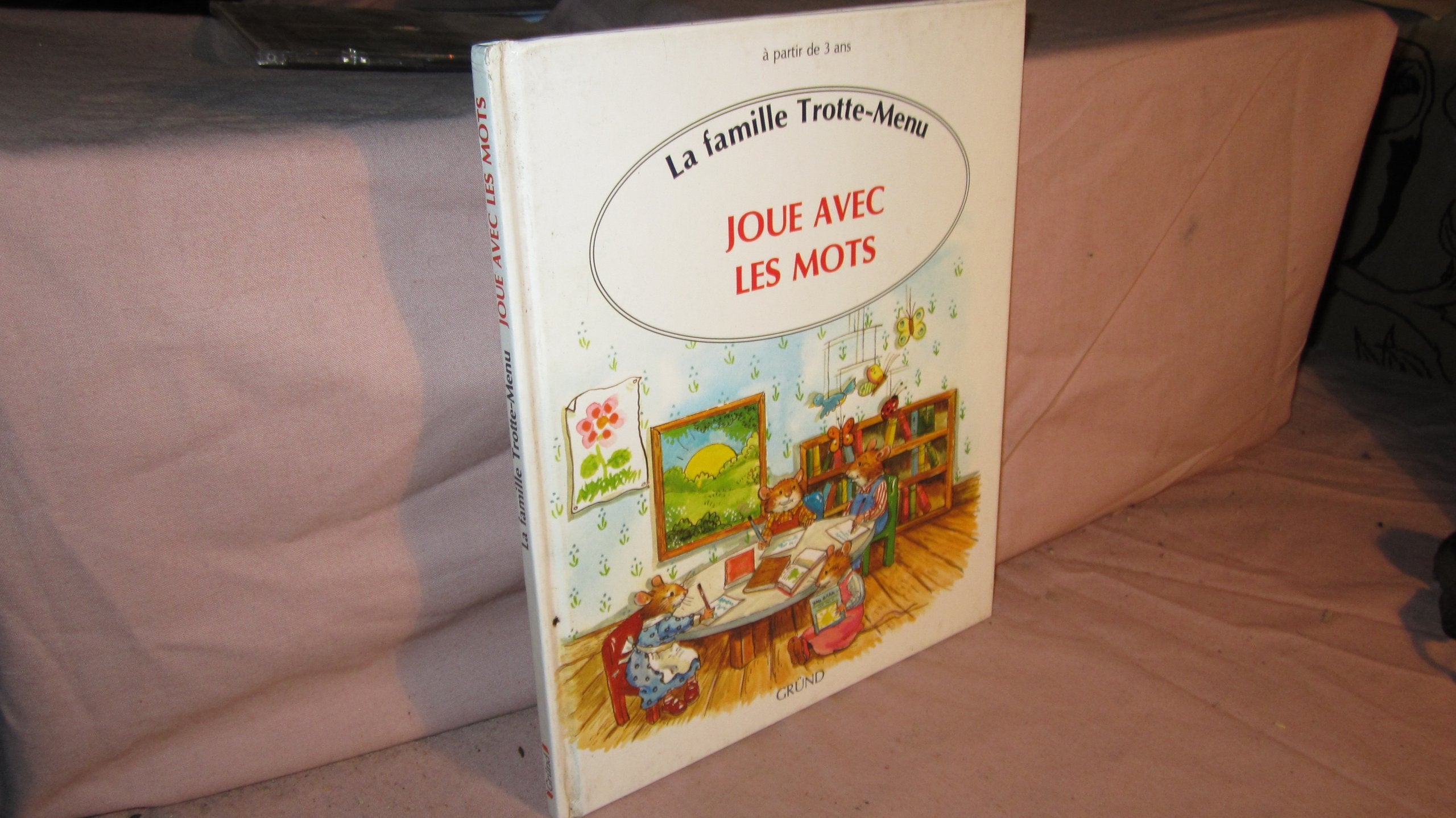 La Famille Trotte-Menu, N° 1 : Joue avec les mots Books