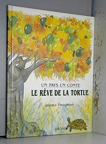 Le reve de la tortue : conte africain (Un Pays, un Con) Books