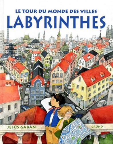 Labyrinthes: Le tour du monde des villes Books