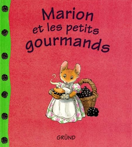 Marion et les petits gourmands Books
