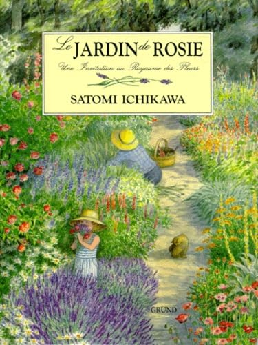 Le Jardin de Rosie : une invitation au royaume des fleurs Books