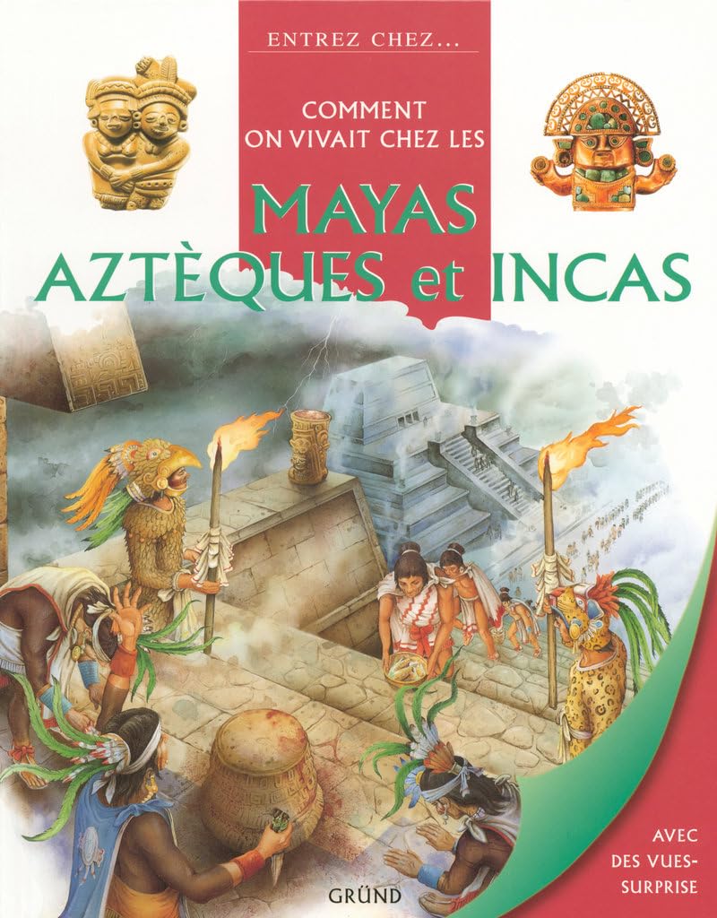 Comment On Vivait Chez Les Mayas, Azteques Et Incas Books
