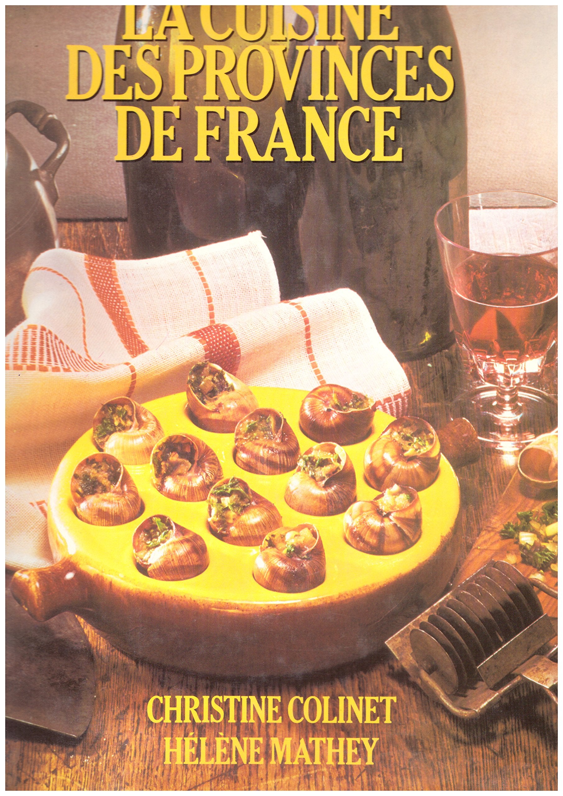 La Cuisine des provinces de France Leisure, Home & Garden