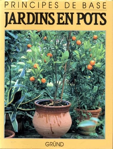 Jardins Mobiles. La Culture En Bacs, Pots Et Jardinieres Books