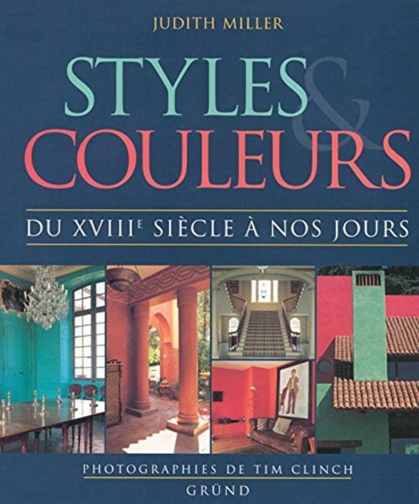 Styles Et Couleurs. Du Xviiieme Siecle A Nos Jours Books