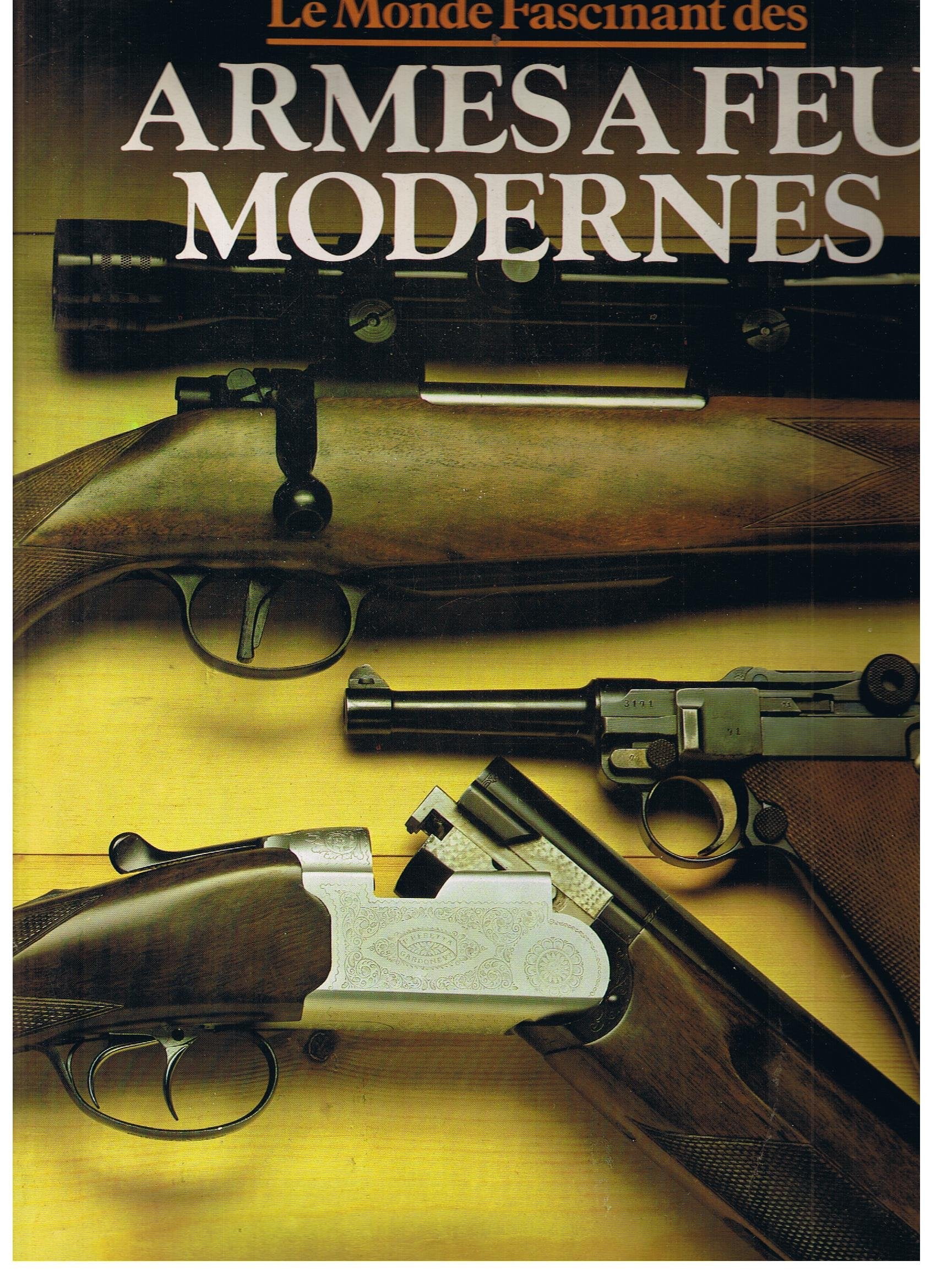 Le Monde fascinant des armes à feu modernes Books