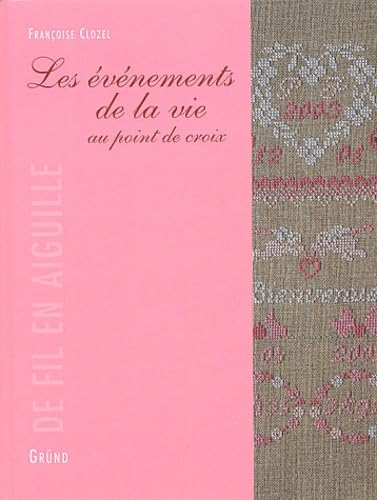 Les événements de la vie au point de croix book