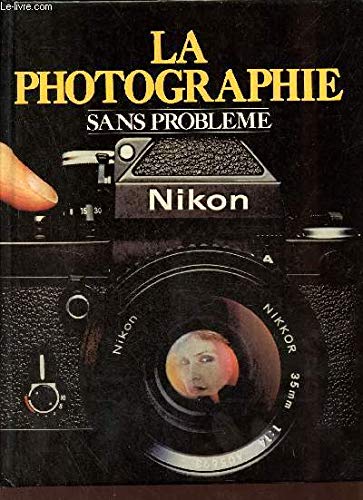 La Photographie sans problème Books