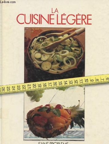 La cuisine legere sans probleme book