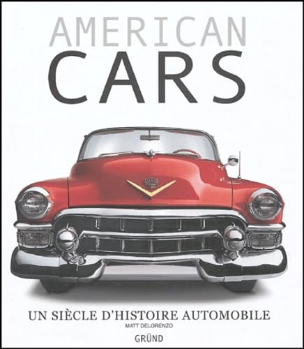 American Cars: Un siècle d'histoire automobile book