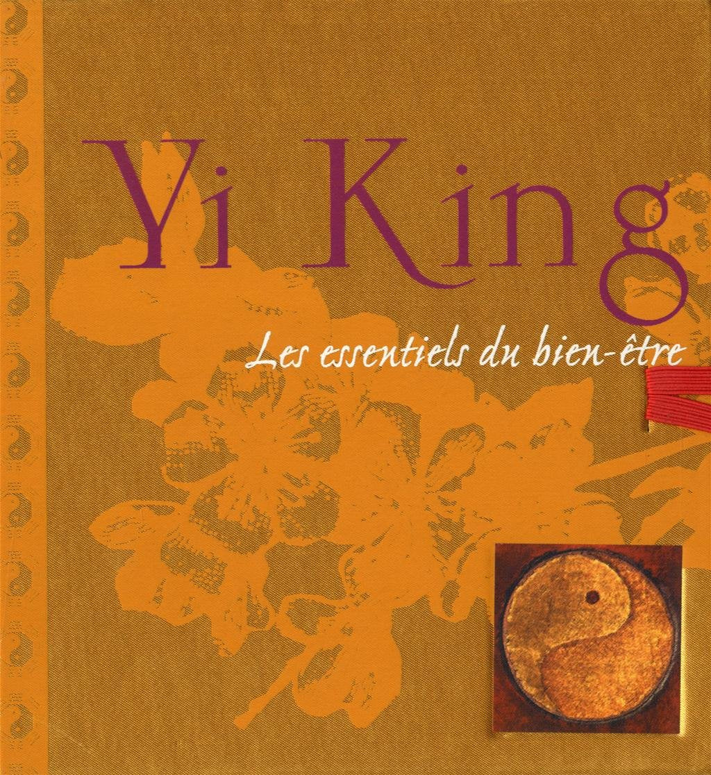 Yi King: Les essentiels du bien-être Books