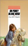 Un poney blanc neige Books