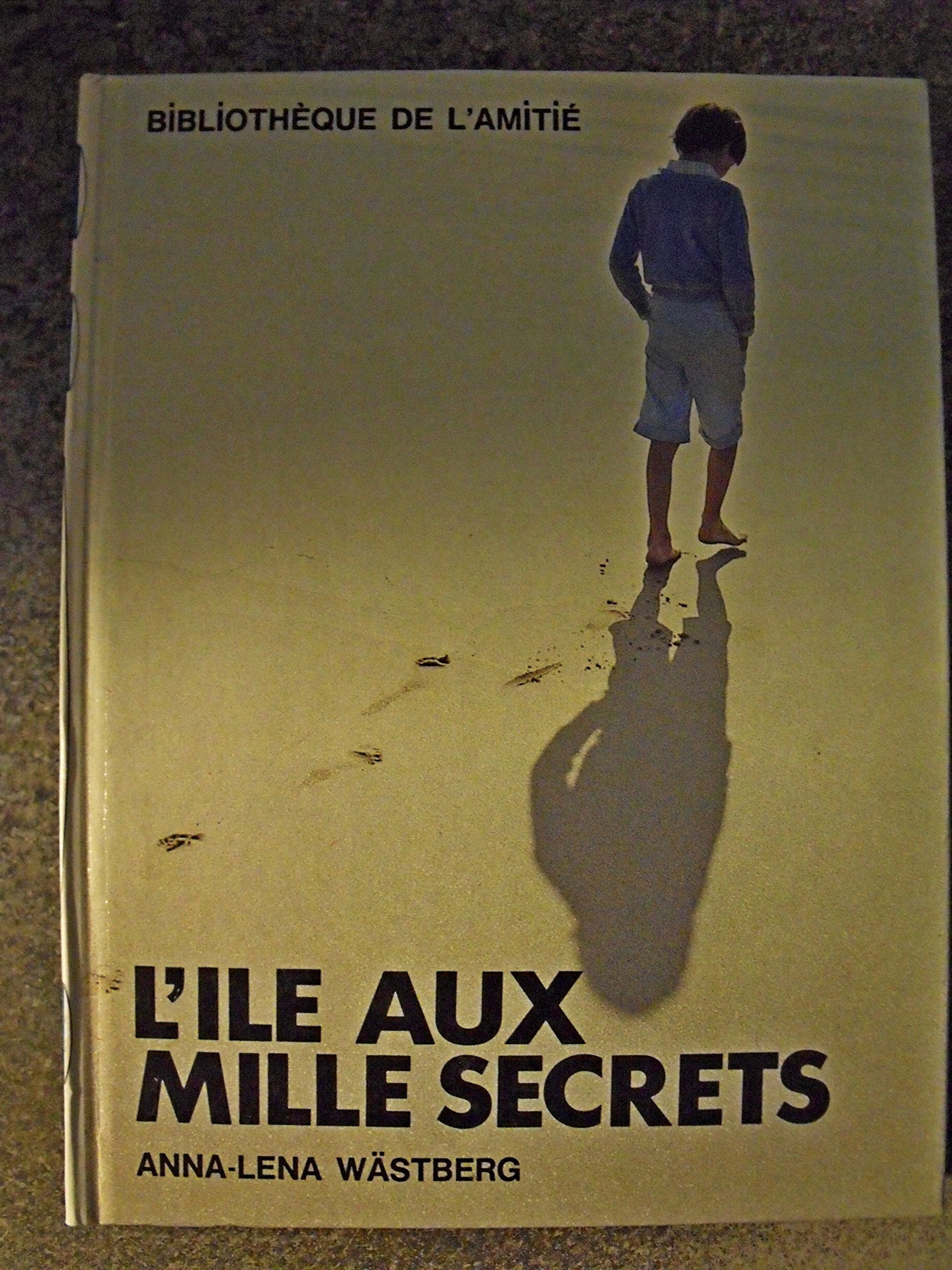 L'Île aux mille secrets (Bibliothèque de l'amitié) Books