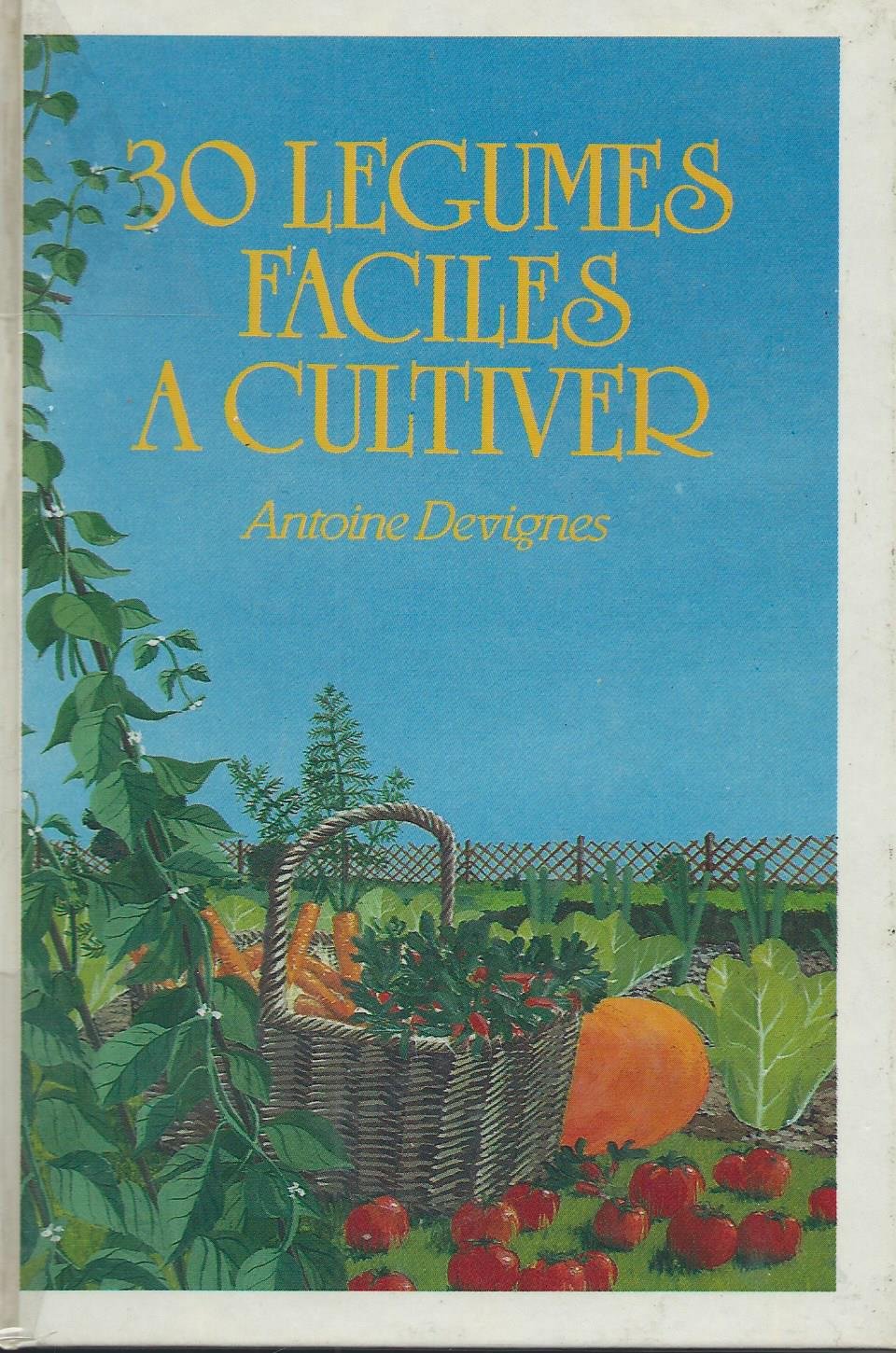 30 légumes faciles à cultiver book
