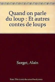 Quand on parle du loup: Et autres contes de loups Books