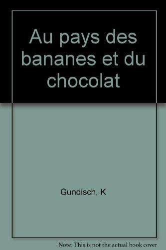 Au pays des bananes et du chocolat book