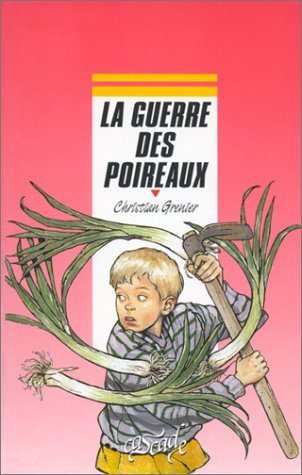 La Guerre des poireaux Books