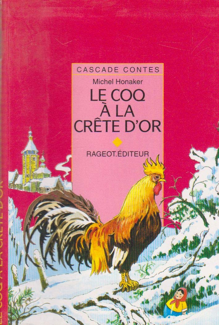 Le coq à la crête d'or: Et autres contes de l'hiver russe Books