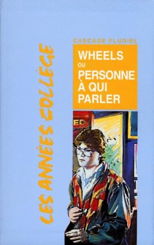 Wheels: Ou personne à qui parler book