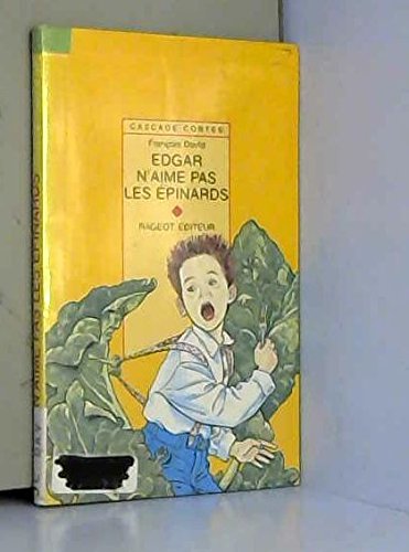 Edgar n'aime pas les épinards: Et autres contes de fruits et légumes book