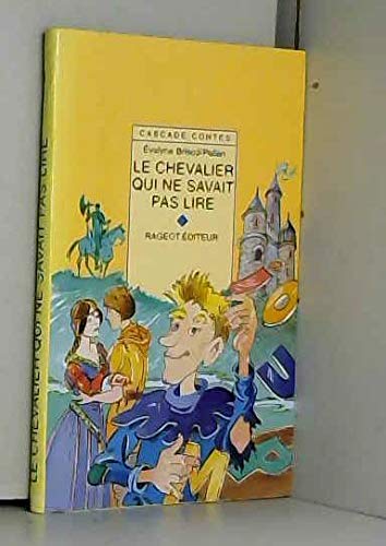 Le chevalier qui ne savait pas lire: Et autres contes de chevaliers book