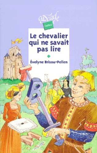 Le chevalier qui ne savait pas lire Books